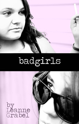 badgirls, prose poems by Leanne Grabel