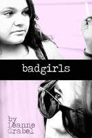 badgirls_tn badgirls, prose poems by Leanne Grabel